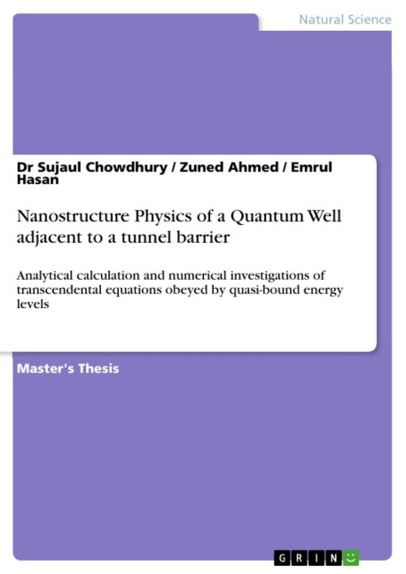 Nanostructure Physics of a Quantum Well adjacent to a tunnel barrier: Analytical calculation and numerical investigations of transcendental equations obeyed by quasi-bound energy levels