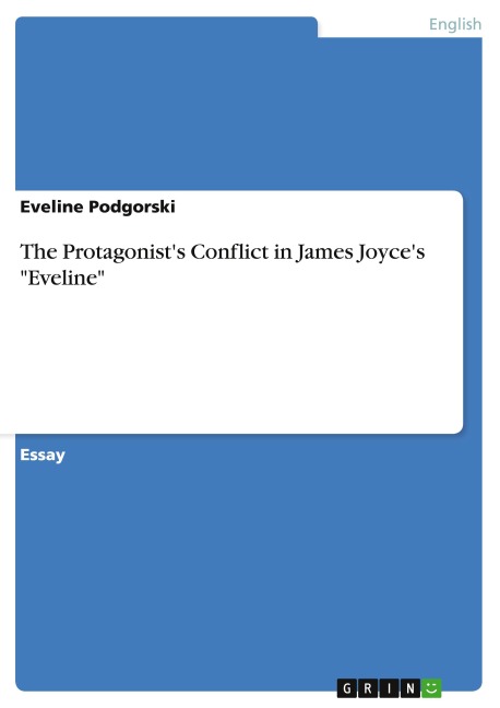 The Protagonists Conflict in James Joyces Eveline