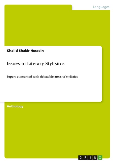 Issues in Literary Stylisitcs: Papers concerned with debatable areas of stylistics