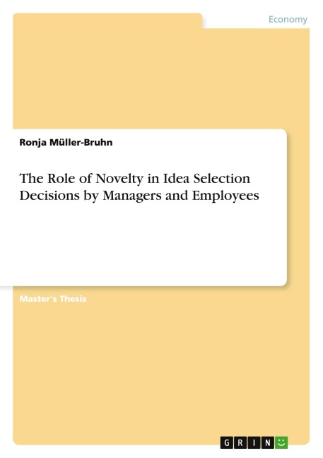 The Role of Novelty in Idea Selection Decisions by Managers and Employees