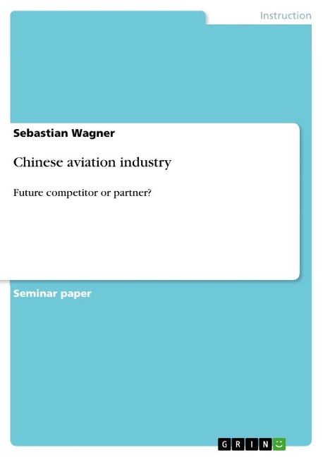 Chinese aviation industry: Future competitor or partner?