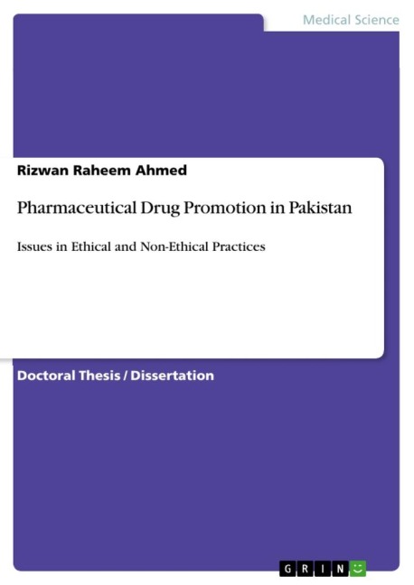 Pharmaceutical Drug Promotion in Pakistan: Issues in Ethical and Non-Ethical Practices