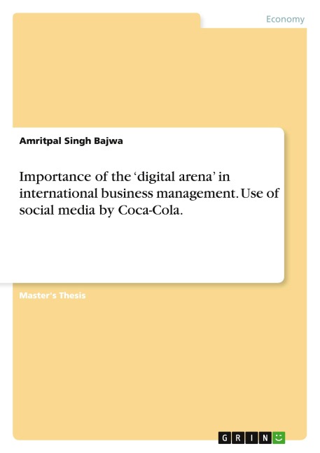 Importance of the digital arena in international business management. Use of social media by Coca-Cola.