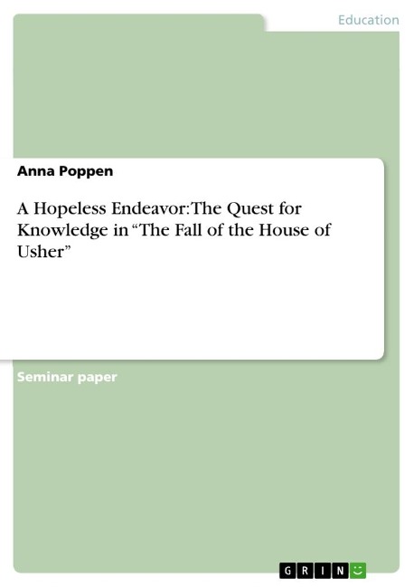 A Hopeless Endeavor: The Quest for Knowledge in The Fall of the House of Usher