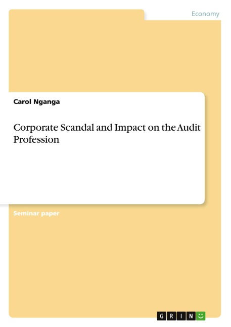 Corporate Scandal and Impact on the Audit Profession