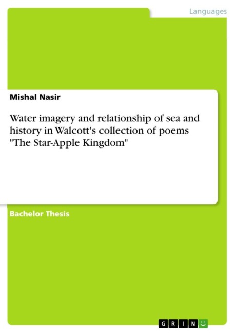 Water imagery and relationship of sea and history in Walcotts collection of poems The Star-Apple Kingdom