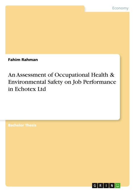 An Assessment of Occupational Health & Environmental Safety on Job Performance in Echotex Ltd