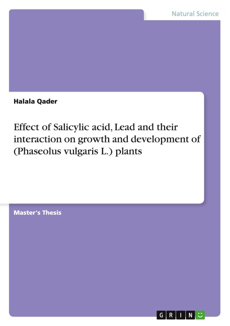 Effect of Salicylic acid, Lead and their interaction on growth and development of (Phaseolus vulgaris L.) plants