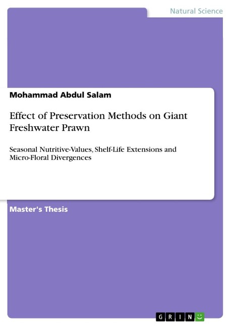 Effect of Preservation Methods on Giant Freshwater Prawn: Seasonal Nutritive-Values, Shelf-Life Extensions and Micro-Floral Divergences