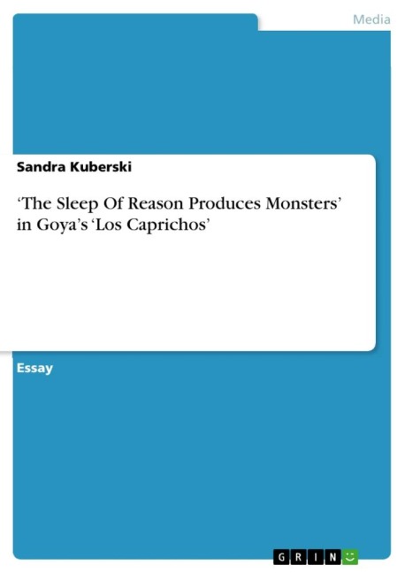 The Sleep Of Reason Produces Monsters in Goyas Los Caprichos