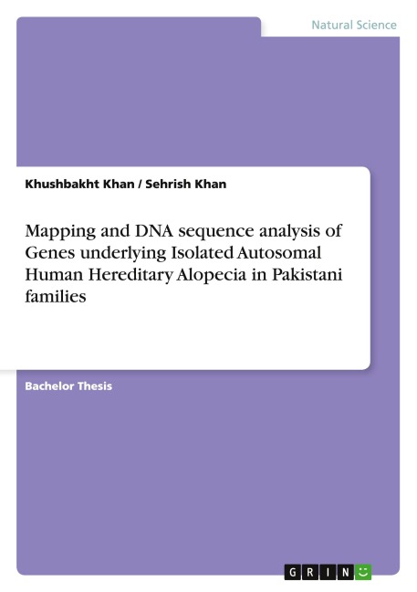 Mapping and DNA sequence analysis of Genes underlying Isolated Autosomal Human Hereditary Alopecia in Pakistani families