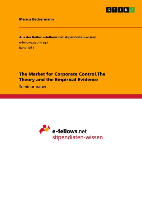 The Market for Corporate Control.The Theory and the Empirical Evidence