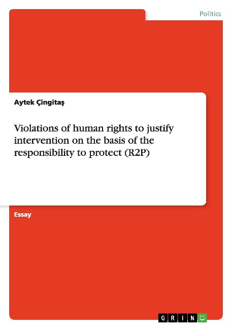 Violations of human rights to justify intervention on the basis of the responsibility to protect (R2P)