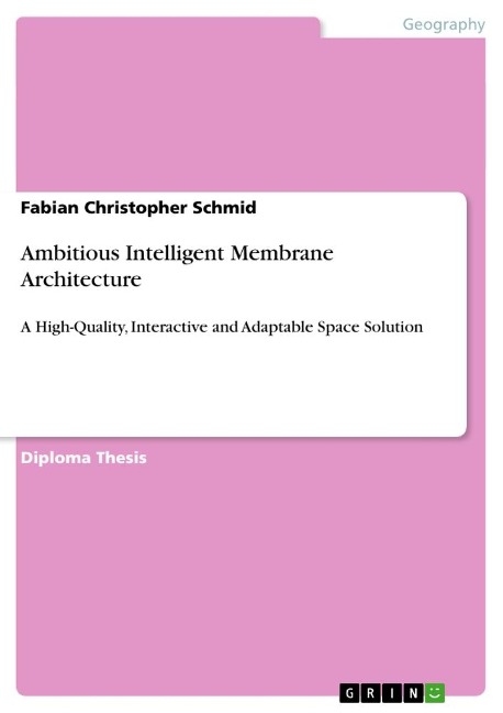 Ambitious Intelligent Membrane Architecture: A High-Quality, Interactive and Adaptable Space Solution