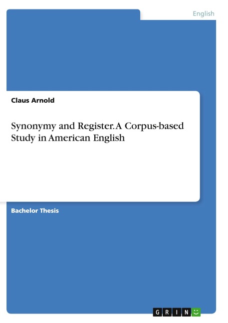 Synonymy and Register. A Corpus-based Study in American English