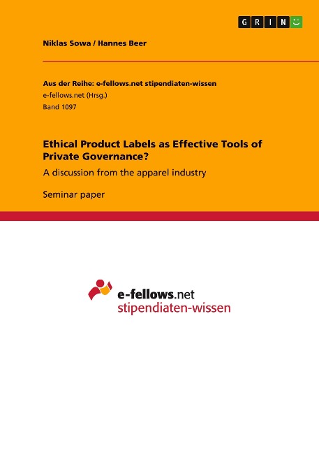 Ethical Product Labels as Effective Tools of Private Governance?: A discussion from the apparel industry