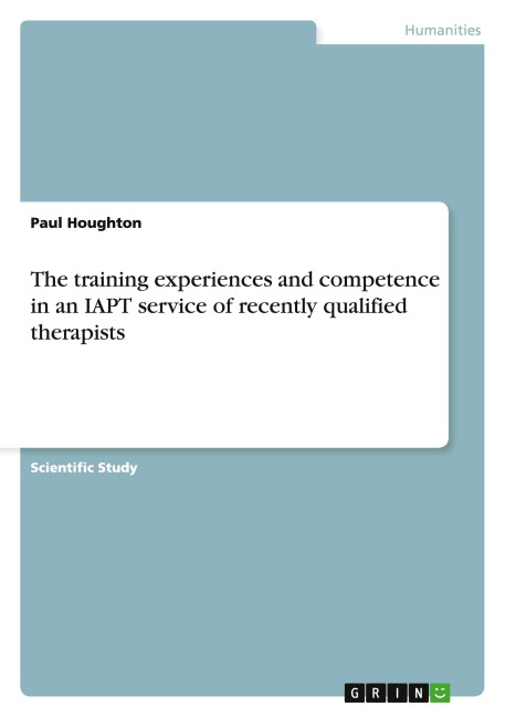 The training experiences and competence in an IAPT service of recently qualified therapists