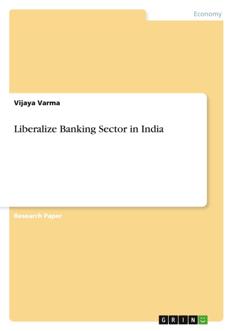 Liberalize Banking Sector in India