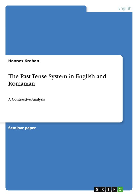 The Past Tense System in English and Romanian: A Contrastive Analysis