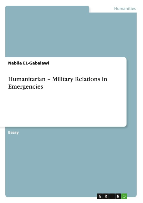 Humanitarian - Military Relations in Emergencies