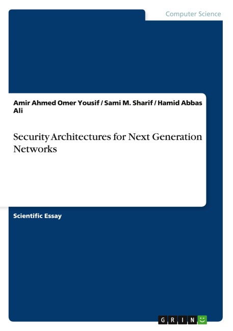 Security Architectures for Next Generation Networks