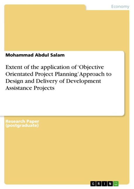 Extent of the application of Objective Orientated Project Planning Approach to Design and Delivery of Development Assistance Projects