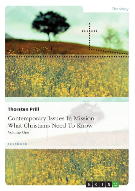 Contemporary Issues In Mission: What Christians Need To Know: Volume One