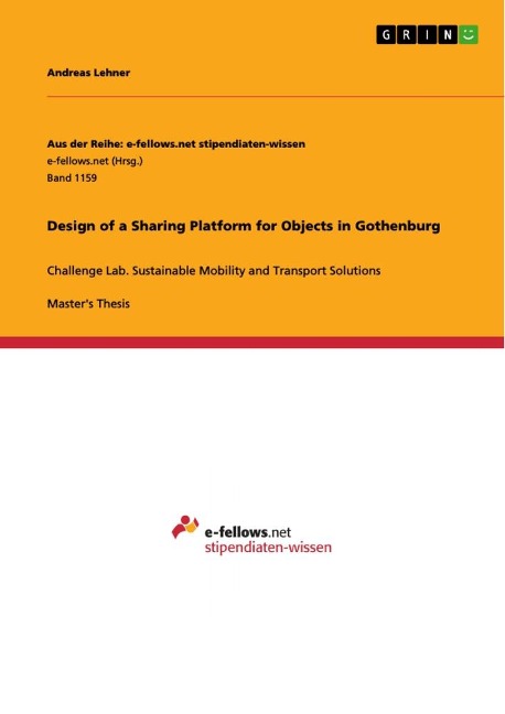 Design of a Sharing Platform for Objects in Gothenburg: Challenge Lab. Sustainable Mobility and Transport Solutions