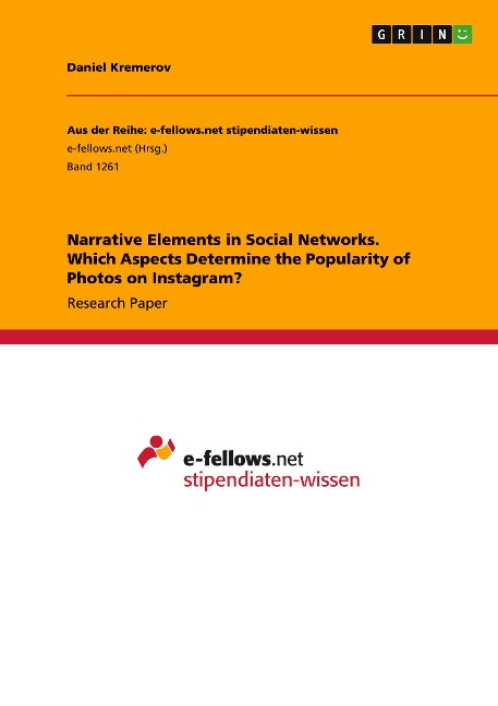 Narrative Elements in Social Networks. Which Aspects Determine the Popularity of Photos on Instagram?