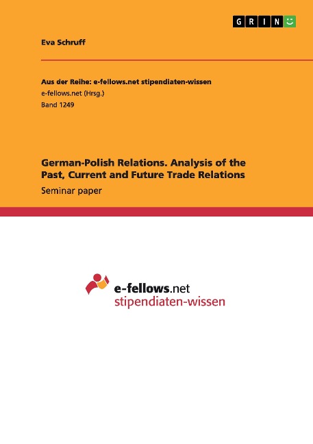 German-Polish Relations. Analysis of the Past, Current and Future Trade Relations