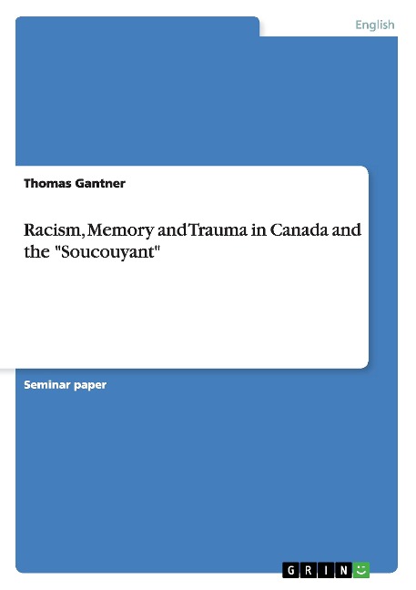 Racism, Memory and Trauma in Canada and the Soucouyant