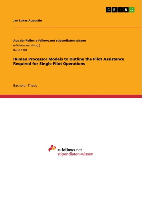 Human Processor Models to Outline the Pilot Assistance Required for Single Pilot Operations: ¿¿¿¿¿¿¿¿¿¿¿¿¿¿¿¿¿¿¿¿¿¿¿¿¿¿¿¿¿¿¿¿¿¿¿¿¿¿¿¿¿¿¿¿¿¿¿¿¿¿¿¿¿¿¿¿¿¿¿¿¿¿¿¿¿¿¿¿¿¿¿¿¿¿¿¿¿¿¿¿¿¿¿¿¿¿¿¿¿¿¿¿¿¿¿¿¿¿¿¿¿¿¿¿¿¿¿¿¿¿¿¿¿¿¿¿¿¿¿¿¿¿¿¿¿¿¿¿¿¿¿¿¿¿¿¿¿¿¿¿¿¿¿¿¿¿¿¿¿¿¿¿¿¿¿¿¿¿¿¿¿¿