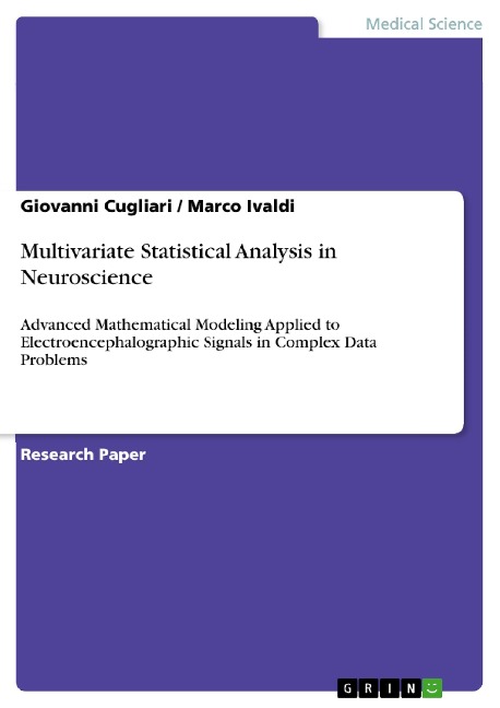 Multivariate Statistical Analysis in Neuroscience: Advanced Mathematical Modeling Applied to Electroencephalographic Signals in Complex Data Problems