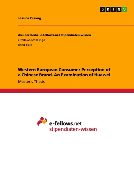 Western European Consumer Perception of a Chinese Brand. An Examination of Huawei