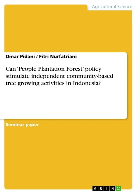 Can People Plantation Forest policy stimulate independent community-based tree growing activities in Indonesia?