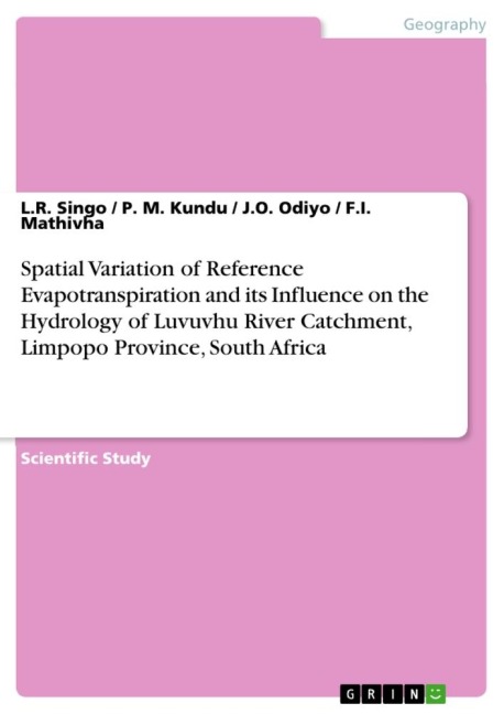 Spatial Variation of Reference Evapotranspiration and its Influence on the Hydrology of Luvuvhu River Catchment, Limpopo Province, South Africa
