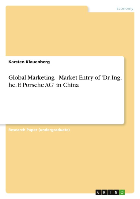 Global Marketing - Market Entry of Dr. Ing. hc. F. Porsche AG in China
