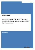 Whats behind all the Hate? The Truth about Arab/Islamic Antagonism towards the United States