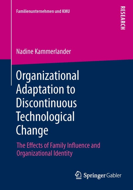 Organizational Adaptation to Discontinuous Technological Change: The Effects of Family Influence and Organizational Identity