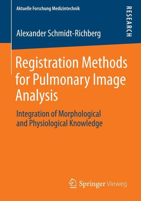 Registration Methods for Pulmonary Image Analysis: Integration of Morphological and Physiological Knowledge
