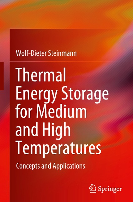 Thermal energy storage for medium and high temperatures: Concepts and applications