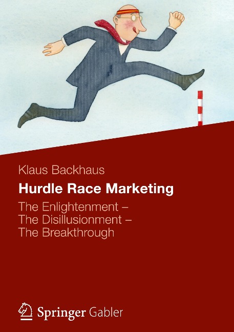 Hurdle Race Marketing: The Enlightenment - The Disillusionment - The Breakthrough