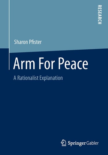 Arm For Peace A Rationalist Explanation