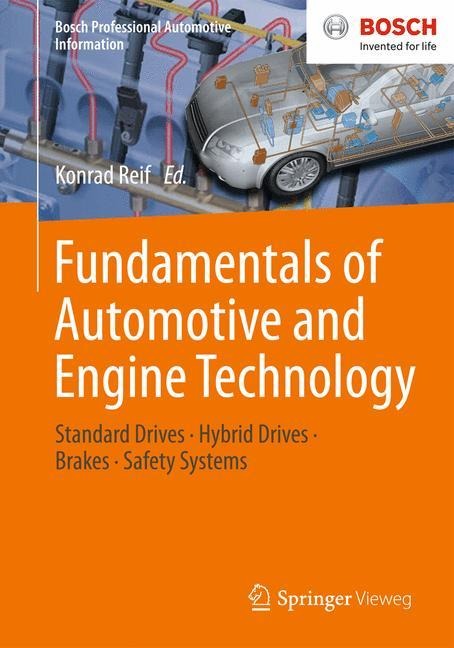Fundamentals of Automotive and Engine Technology: Standard Drives, Hybrid Drives, Brakes, Safety Systems