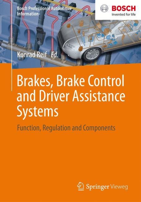 Brakes, Brake Control and Driver Assistance Systems: Function, Regulation and Components