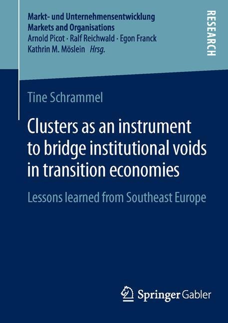 Clusters as an instrument to bridge institutional voids in transition economies: Lessons learned from Southeast Europe