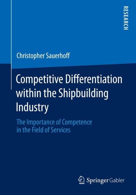 Competitive Differentiation within the Shipbuilding Industry: The Importance of Competence in the Field of Services