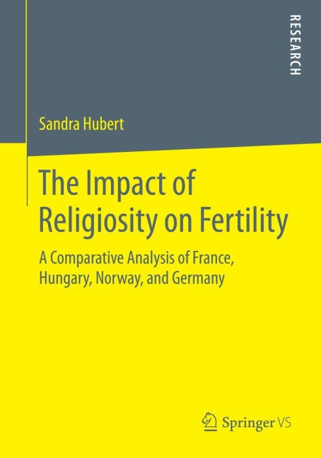 The Impact of Religiosity on Fertility: A Comparative Analysis of France, Hungary, Norway, and Germany