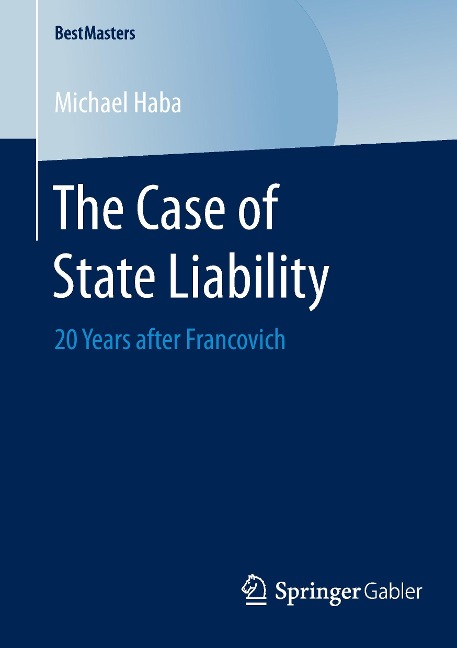 The Case of State Liability: 20 Years after Francovich