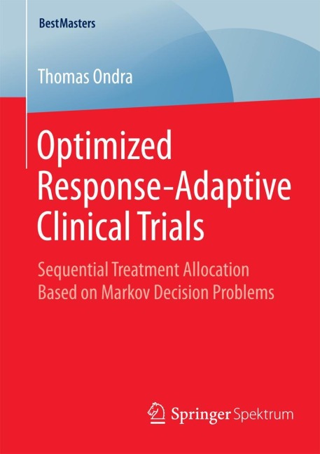 Optimized Response-Adaptive Clinical Trials: Sequential Treatment Allocation Based on Markov Decision Problems